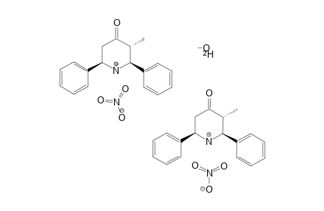 3T-METHYL-2R,6C-DIPHENYL-4-OXO-PIPERIDINIUM-NITRATE;MIXTURE