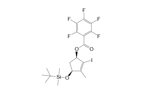 (1R,4S)-4-(tert-Butyldimethylsilanoxy)-2-iodo-3-methylcyclopent-2-enyl-2,3,4,5,6-pentafluorobenzoate