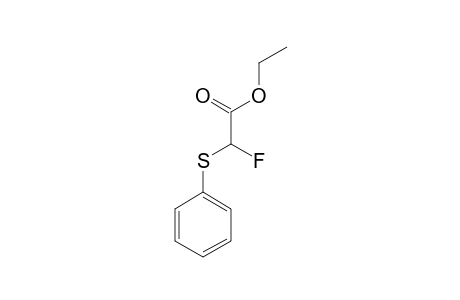 ETHYL-2-FLUORO-2-(PHENYLSULFANYL)-ACETATE