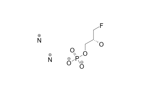(S)-D-3-FLUORO-1,2-PROPANEDIOL-1-PHOSPHATE-DIAMMONIUM-SALT