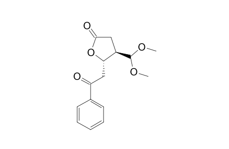 4-DIMETHOXYMETHYL-5-(2'-OXO-2'-PHENYLETHYL)-DIHYDROFURAN-2-ONE