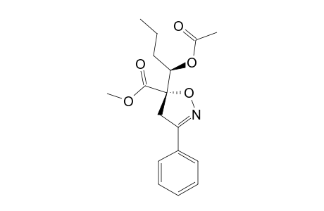 ANTI-5-CARBOMETHOXY-5-(1'-ACETOXYBUTYL)-3-PHENYL-4,5-DIHYDROISOXAZOLE;MINOR_STEREOMER