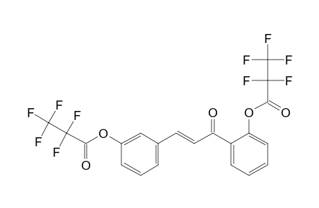 3,2'-Dihydroxychalcone, bis(pentafluoropropionate)