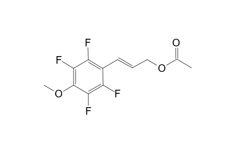 (E)-3-(2,3,5,6-tetrafluoro-4-methoxyphenyl)allyl acetate