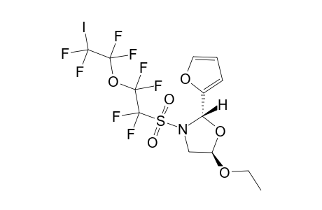 (2S,5R)-5-Ethoxy-2-furan-2-yl-3-[1,1,2,2-tetrafluoro-2-(1,1,2,2-tetrafluoro-2-iodo-ethoxy)-ethanesulfonyl]-oxazolidine
