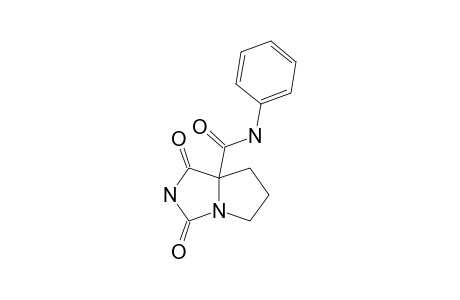 7A-PHENYLCARBAMOYL-TETRAHYDRO-1H-PYRROLO-[1,2-C]-IMIDAZOLE-1,3(2H)-DIONE