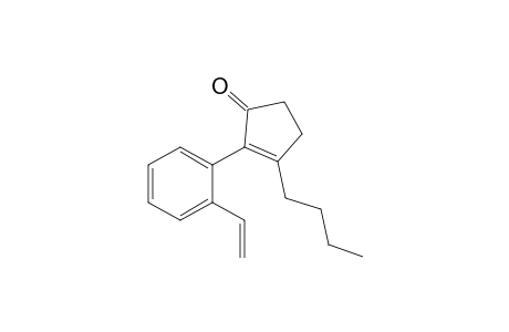 3-Butyl-2-(2-vinyl-phenyl)-cyclopent-2-enone