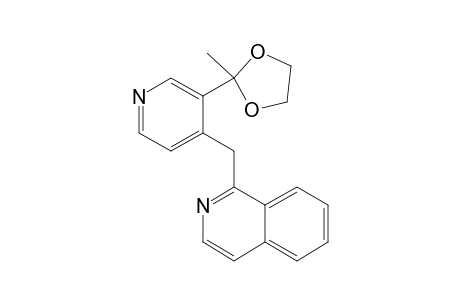 1-{4-[3-(2-METHYL-1,3-DIOXALAN-2-YL)]-PYRIDYLMETHYL}-ISOCHINOLINE