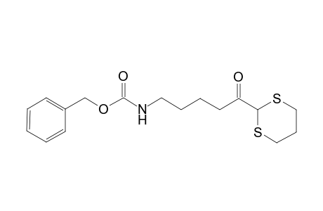 N-(benzyloxycarbonyl)-2-ylidene]-5-(1,3-dithian-2-yl)-5-oxopentylamine