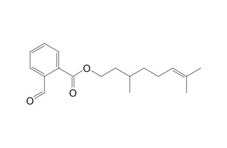 (+/-)-3,7-Dimethyloct-6-enyl 2-Formylbenzoate
