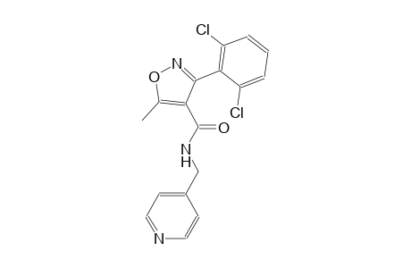 3-(2,6-dichlorophenyl)-5-methyl-N-(4-pyridinylmethyl)-4-isoxazolecarboxamide