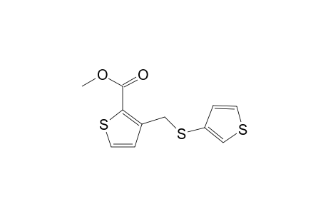 2-Thiophenecarboxylic acid, 3-[(3-thienylthio)methyl]-, methyl ester