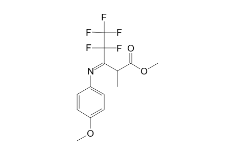 METHYL-4,4,5,5,5-PENTAFLUORO-3-(4-METHOXYPHENYLIMINO)-2-METHYL-2-PENTANOATE;IMINO-TAUTOMER