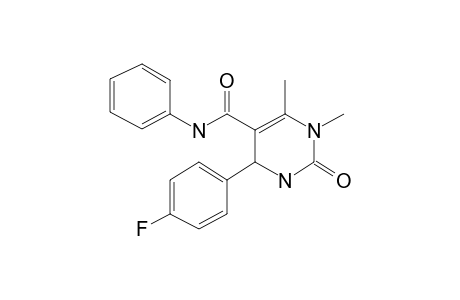 4-(4-Fluorophenyl)-1,6-dimethyl-2-oxo-N-phenyl-3,4-dihydropyrimidine-5-carboxamide