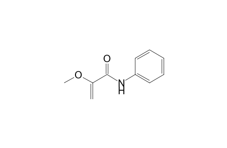 N-Phenyl-2-methoxypropenamide