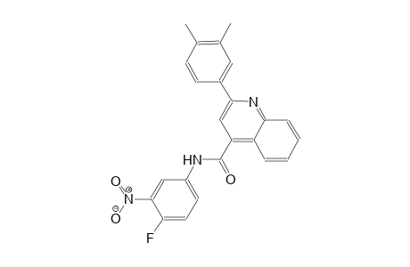 2-(3,4-dimethylphenyl)-N-(4-fluoro-3-nitrophenyl)-4-quinolinecarboxamide