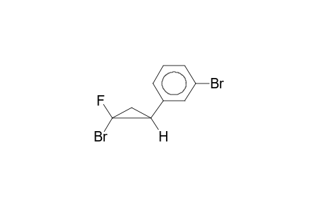 ANTI-1-FLUORO-1-BROMO-2-(META-BROMOPHENYL)CYCLOPROPANE