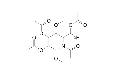 1,4,5-Tri-o-acetyl-3,6-di-o-methyl-2-n-methylacetamido-2-deoxyhexitol (1-d)