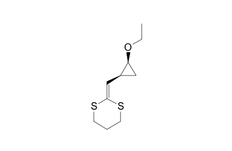 1-(1,3-DITHIAN-2-YLIDENE)-2-ETHOXYCYCLOPROPANE
