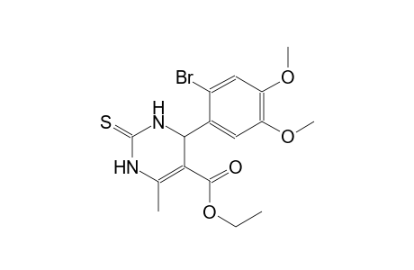 ethyl 4-(2-bromo-4,5-dimethoxyphenyl)-6-methyl-2-thioxo-1,2,3,4-tetrahydro-5-pyrimidinecarboxylate