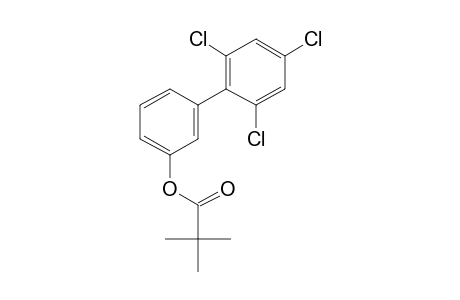 3-Hydroxy-2',4',6'-trichlorobiphenyl, trimethylacetate