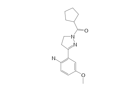 1-CYCLOPENTYLCARBONYL-3-(2-AMINO-5-METHOXYPHENYL)-4,5-DIHYDRO-1H-PYRAZOLE
