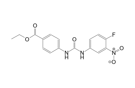 ethyl 4-{[(4-fluoro-3-nitroanilino)carbonyl]amino}benzoate