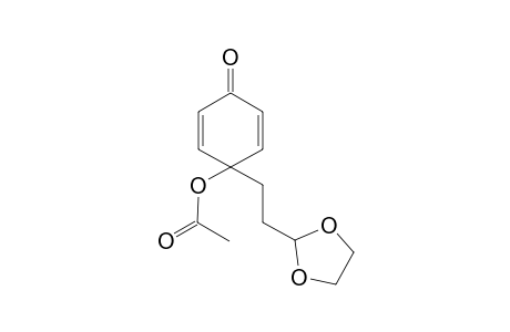 1-[2-(1,3)-Dioxalan-2-ylethyl]-4-oxocyclohexa-2,5-dienyl acetate