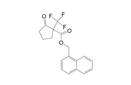2-TRIFLUOROMETHYL-2-[(1-NAPHTHYL)-METHOXYCARBONYL]-CYCLOPENTANONE