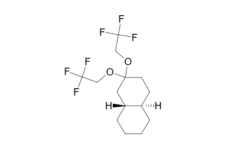 Naphthalene, decahydro-2,2-bis(2,2,2-trifluoroethoxy)-, trans-
