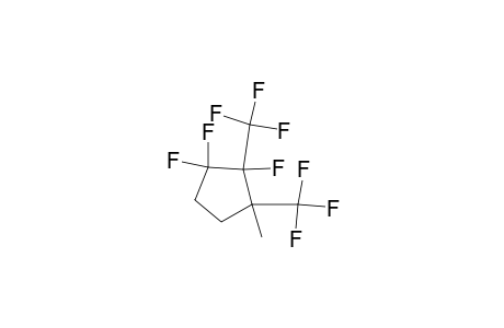 Cyclopentane, 1,1,2-trifluoro-3-methyl-2,3-bis(trifluoromethyl)-