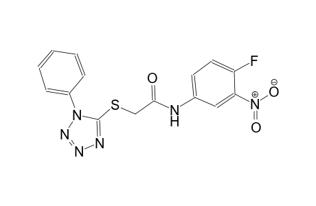 N-(4-Fluoro-3-nitro-phenyl)-2-(1-phenyl-1H-tetrazol-5-ylsulfanyl)-acetamide