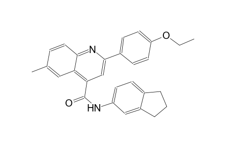 N-(2,3-dihydro-1H-inden-5-yl)-2-(4-ethoxyphenyl)-6-methyl-4-quinolinecarboxamide