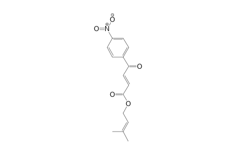 4-(4-Nitro-phenyl)-4-oxo-but-2-enoic acid 3-methyl-but-2-enyl ester