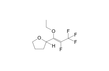 (E)-1-ETHOXY-1-(2-TETRAHYDROFURYL)TETRAFLUOROPROPENE