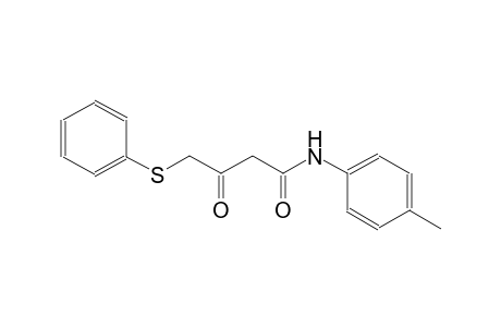 N-(4-methylphenyl)-3-oxo-4-(phenylsulfanyl)butanamide