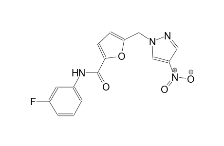 N-(3-fluorophenyl)-5-[(4-nitro-1H-pyrazol-1-yl)methyl]-2-furamide