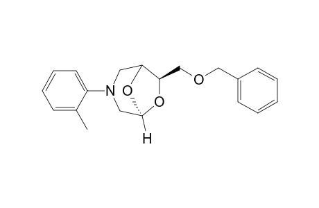 (1S,5S,7R)-7-Benzyloxymethyl-3-o-tolyl-6,8-dioxa-3-azabicyclo[3.2.1]octane
