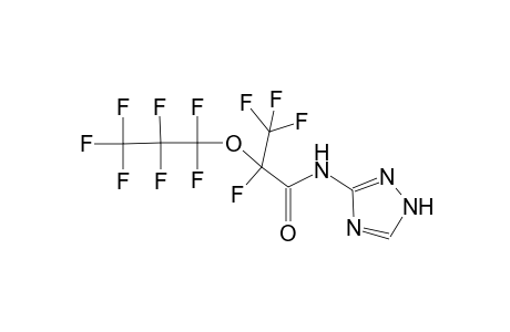 2,3,3,3-tetrafluoro-2-(1,1,2,2,3,3,3-heptafluoropropoxy)-N-(1H-1,2,4-triazol-3-yl)propanamide