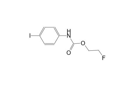 carbamic acid, (4-iodophenyl)-, 2-fluoroethyl ester