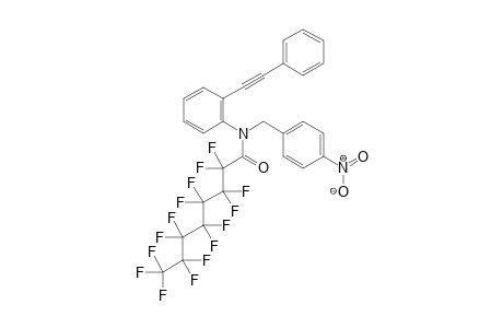 2,2,3,3,4,4,5,5,6,6,7,7,8,8,8-pentadecafluoro-N-(4-nitrobenzyl)-N-(2-(phenylethynyl)phenyl)octanamide