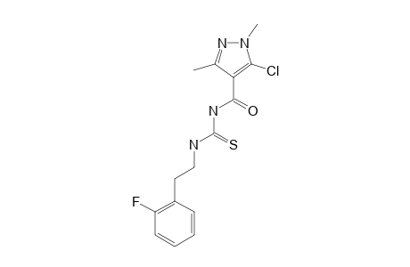 1-(2-FLUOROPHENETHYL)-3-(5-CHLORO-1,3-DIMETHYL-1H-PYRAZOLE-4-CARBONYL)-THIOUREA