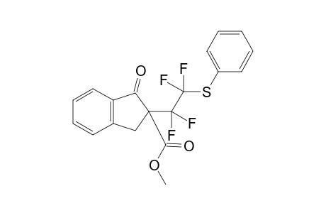 Methyl 1-oxo-2-(1,1,2,2-tetrafluoro-2-(phenylthio)ethyl)-2,3-dihydro-1H-indene-2-carboxylate