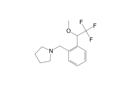 1-[2-(2,2,2-TRIFLUORO-1-METHOXY-ETHYL)-BENZYL]-PYRROLIDINE