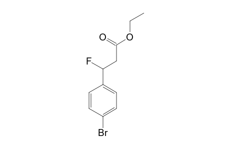 ETHYL-3-FLUORO-3-(4-BROMOPHENYL)-PROPANOATE