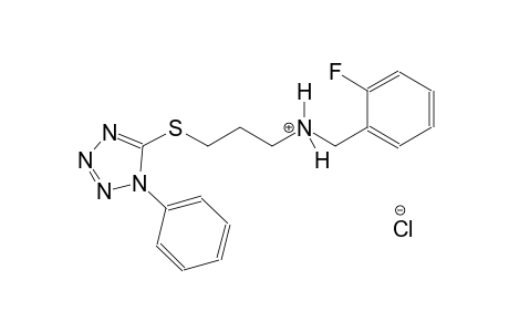 N-(2-fluorobenzyl)-3-[(1-phenyl-1H-tetraazol-5-yl)sulfanyl]-1-propanaminium chloride