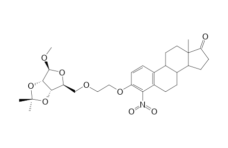 METHYL-5-O-(BETA-[(17-OXO-4-NITRO-ESTRA-1,3,5(10)-TRIEN-3-YL)-OXY]-ETHYL)-2,3-O-ISOPROPYLIDENE-BETA-D-RIBOFURANOSIDE