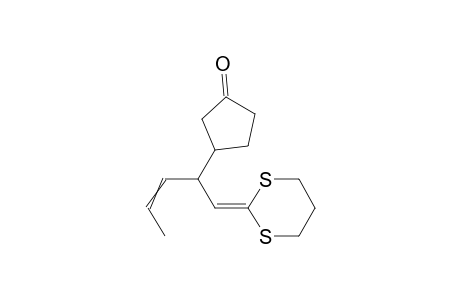 2-[2-(3-Oxocyclopentyl)-3-penten-1-yliden]-1,3-dithiane