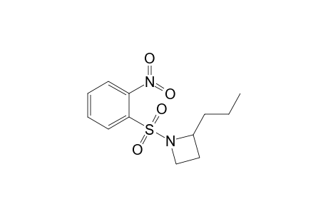 1-[(2'-Nitrophenyl)sulfonyl]-2-propylazetidine