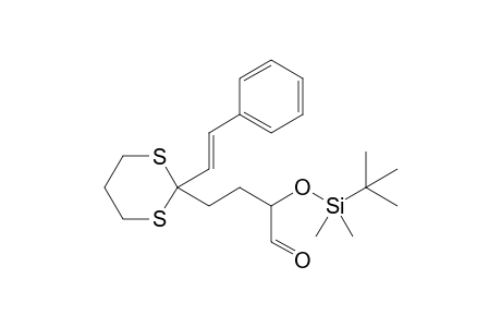 (3S)-(tert-Butyldimethylsiloxy)-4-(2-styryl-[1,3]dithian-2-yl)butyraldehyde